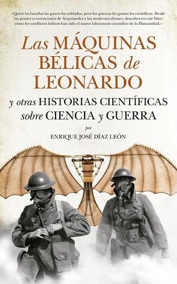 MAQUINAS BÉLICAS DE LEONARDO, LAS | 9788494155277 | DIAZ LEON, ENRIQUE JOSÉ