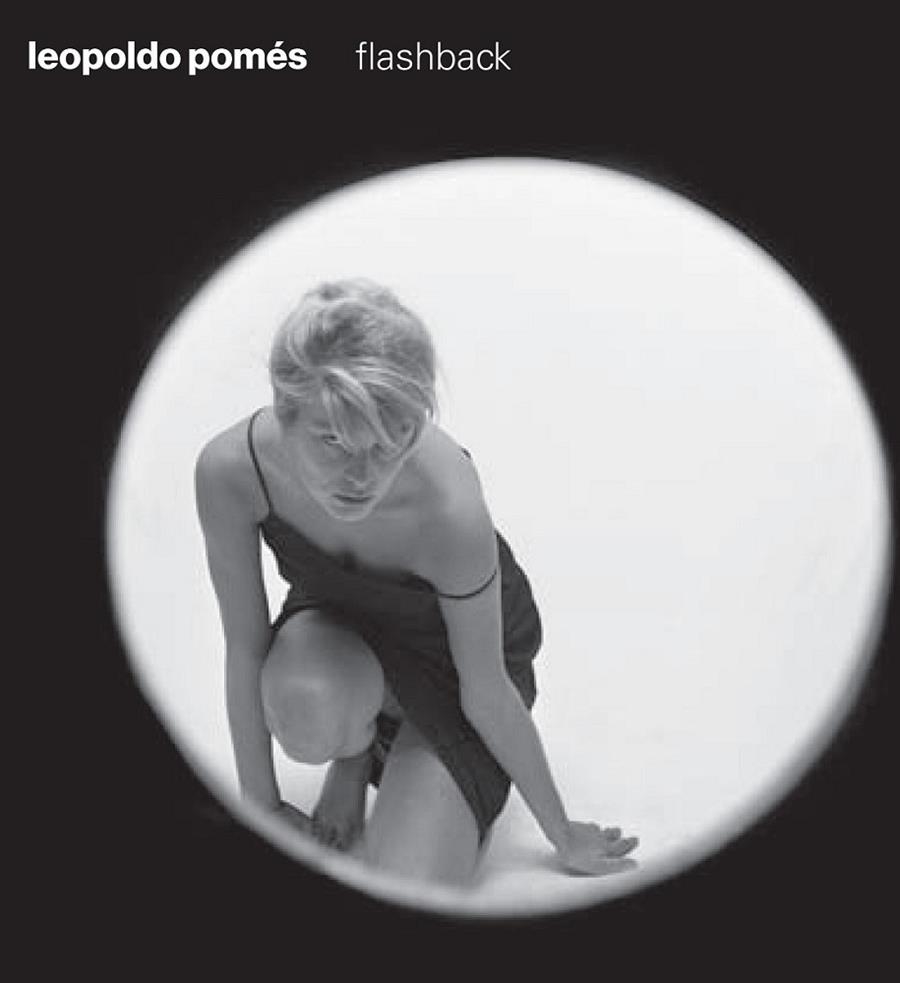 LEOPOLDO POMÉS FLASHBACK | 9788416282128 | POMÉS, LEOPOLDO