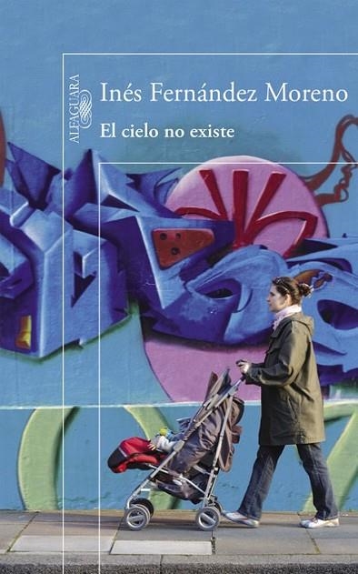 EL CIELO NO EXISTE | 9788420410890 | FERNÁNDEZ MORENO,INÉS