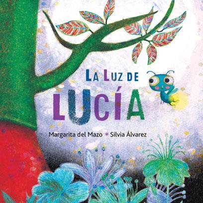 LA LUZ DE LUCIA | 9788416078950 | DEL MAZO, MARGARITA