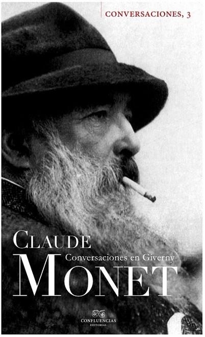 CONVERSACIONES CON CLAUDE MONET | 9788494201257 | MONET, CLAUDE