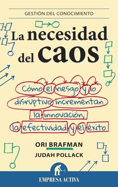 NECESIDAD DEL CAOS, LA | 9788492921010 | BRAFMAN, ORI/POLLACK, JUDAH