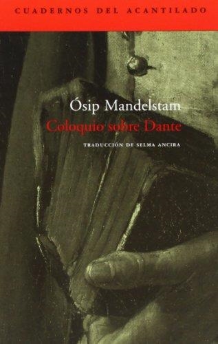 COLOQUIO SOBRE DANTE | 9788496136625 | MANDELSTAM, ÓSIP