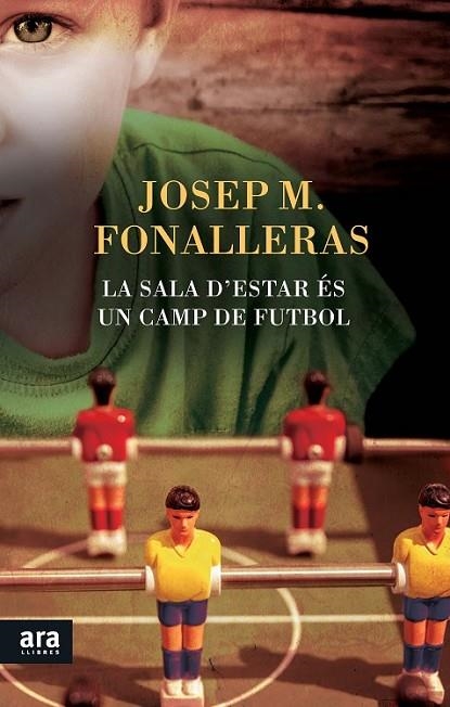 SALA D'ESTAR ES UN CAMP DE FUTBOL,LA - CAT | 9788416154265 | FONALLERAS I CODONY,JOSEP MARIA