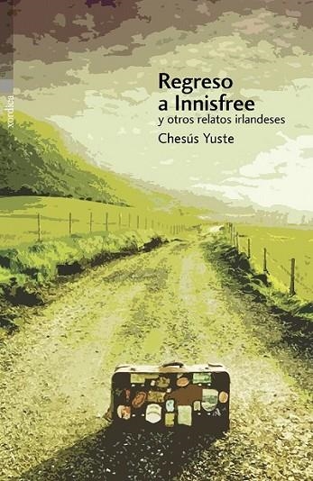 REGRESO A INNISFREE Y OTROS RELATOS IRLANDESES | 9788496457997 | YUSTE,CHESUS