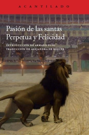 PASIÓN DE LAS SANTAS PERPETUA Y FELICIDAD | 9788416011568 | SANTA PERPÉTUA