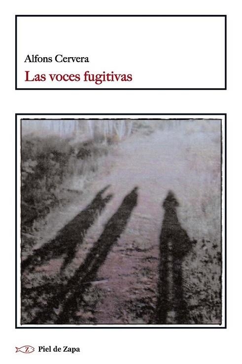 LAS VOCES FUGITIVAS | 9788494183201 | CERVERA