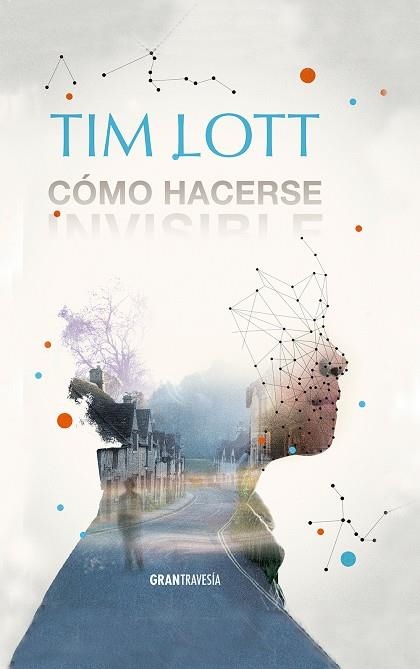 COMO HACERSE INVISIBLE | 9788494325670 | LOTT, TIM