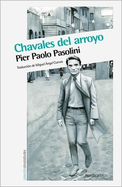 CHAVALES DEL ARROYO NE | 9788416112791 | PASOLINI,PIER PAOLO