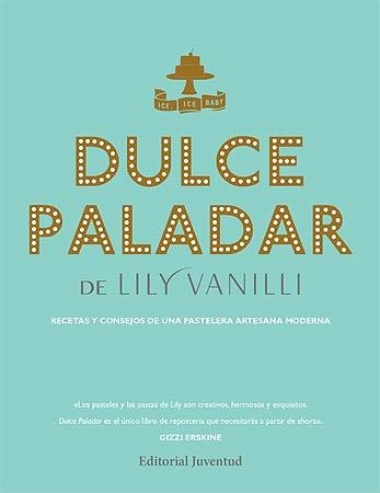 DULCE PALADAR | 9788426141354 | VANILI, LILY