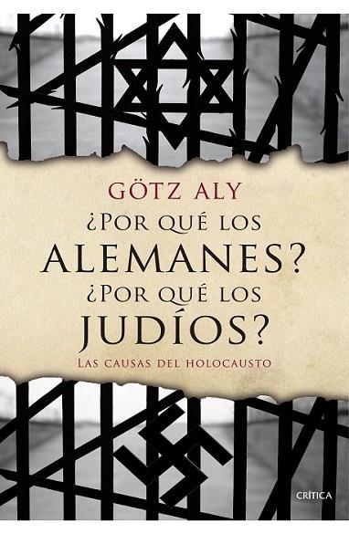 ¿POR QUÉ LOS ALEMANES? ¿POR QUÉ LOS JUDIOS? | 9788498928310 | ALY