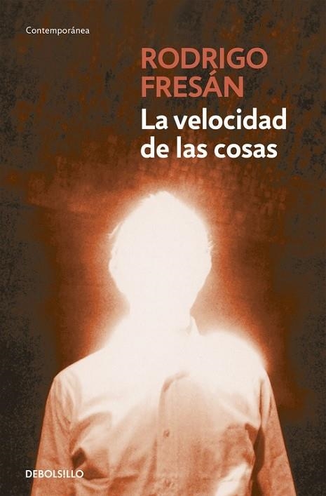 VELOCIDAD DE LAS COSAS, LA | 9788499896953 | FRESÁN