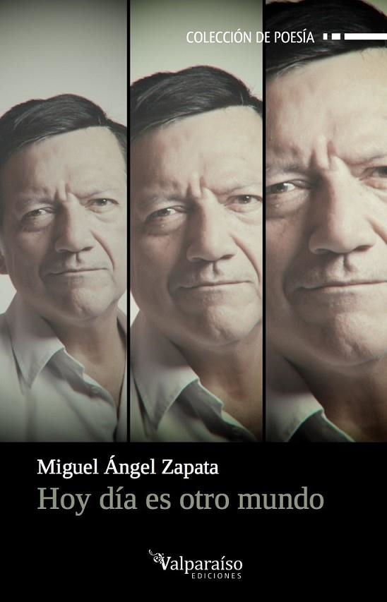 HOY DÍA ES OTRO MUNDO | 9788494375675 | ZAPATA,MIGUEL ANGEL