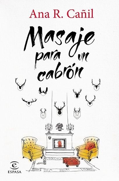 MASAJE PARA UN CABRÓN | 9788467043983 | CAÑIL, ANA R.