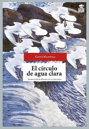 CIRCULO DE AGUA CLARA,EL | 9788494280580 | MAXWELL,GAVIN