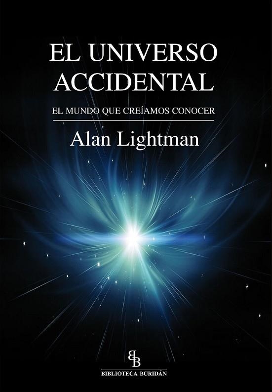 EL UNIVERSO ACCIDENTAL | 9788416288403 | LIGHTMAN, ALAN