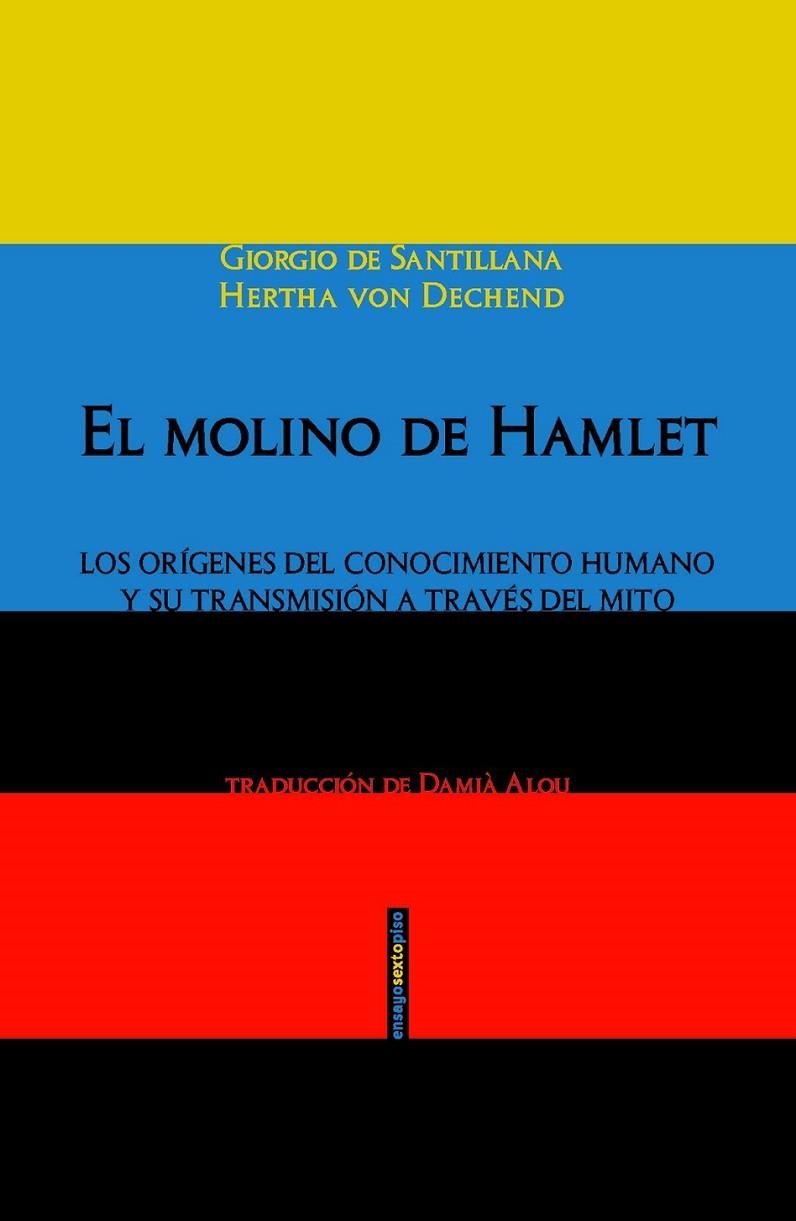 MOLINO DE HAMLET,EL | 9788415601906 | DE SANTILLANA / VON DECHEND