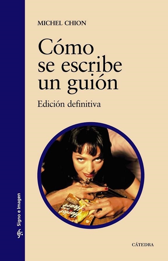 CÓMO SE ESCRIBE UN GUIÓN | 9788437625539 | CHION