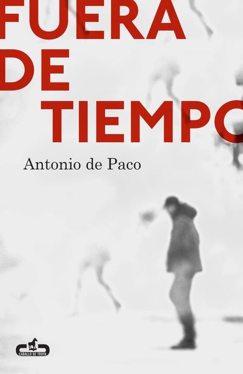 FUERA DE TIEMPO | 9788415451570 | DE PACO,ANTONIO