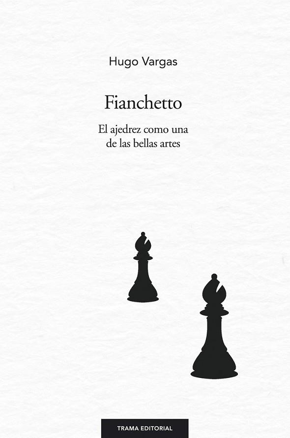 FIANCHETTO | 9788494166174 | VARGAS COMSILLE, HUGO