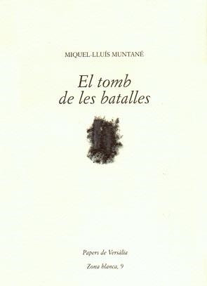 EL TOMB DE LES BATALLES | 9788461311439 | MUNTANE