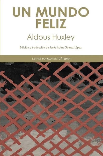 UN MUNDO FELIZ | 9788437631370 | HUXLEY, ALDOUS