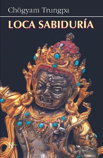 LOCA SABIDURIA - SP   * | 9788472452718 | TRUNGPA, CHOGYAM