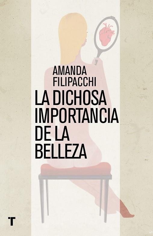 DICHOSA IMPORTANCIA DE LA BELLEZA, LA | 9788416142187 | FILIPACCHI, AMANDA