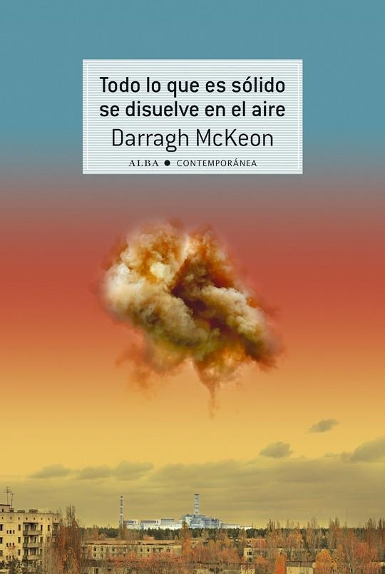 TODO LO QUE ES SÓLIDO SE DISUELVE EN EL AIRE | 9788490651155 | MCKEON, DARRAGH