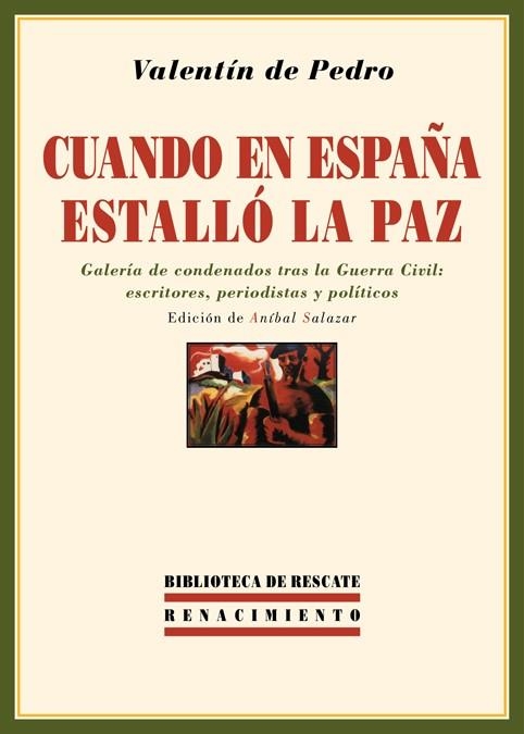 CUANDO EN ESPAÑA ESTALLO LA PAZ | 9788484725329 | PEDRO,VALENTIIN DE