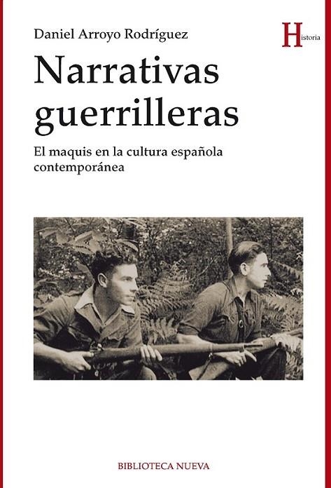 NARRATIVAS GUERRILLERAS | 9788416170081 | ARROYO RODRÍGUEZ,DANIEL