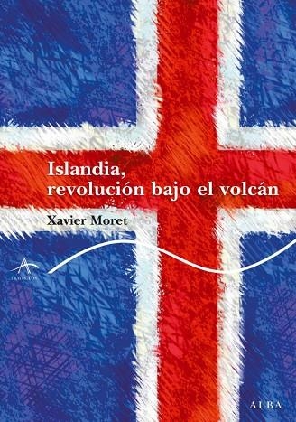 ISLANDIA, REVOLUCION BAJO EL VOL | 9788484286387 | MORET