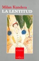 LENTITUD | 9788483104514 | MILAN KUNDERA