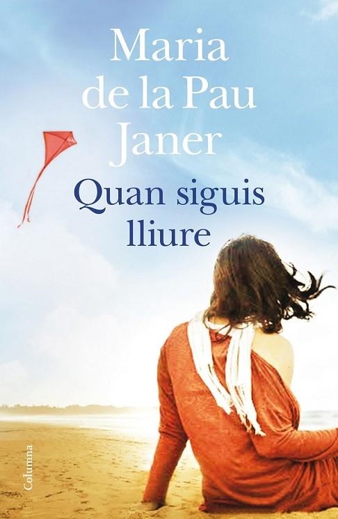 QUAN SIGUIS LLIURE | 9788466419741 | DE LA PAU JANER