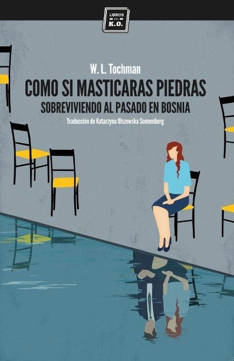 COMO SI MASTICARAS PIEDRAS | 9788416001385 | TOCHMAN,WOJCIECH