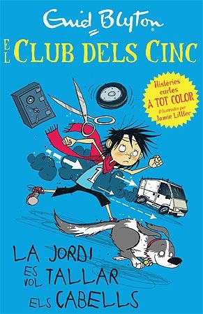 LA JORDI VOL TALLAR-SE EL CABELL. EL CLUB DELS CINC | 9788426140944 | BLYTON, ENID