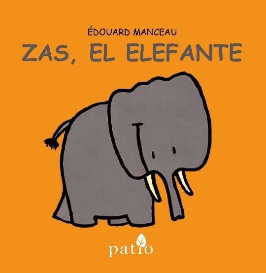 ZAS, EL ELEFANTE | 9788416256686 | MANCEAU, EDOUARD