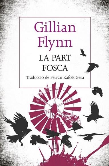 LA PART FOSCA | 9788482647241 | FLYNN