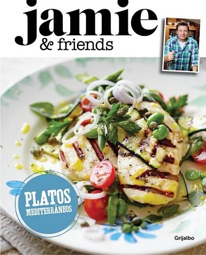 JANIE & FRIENDS: PLATOS MEDITERRÁNEOS | 9788416220281 | OLIVER,JAMIE