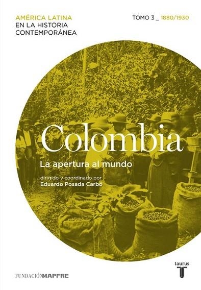 COLOMBIA TOMO 3 - 1880/1930 | 9788430617357 | DIVERSOS