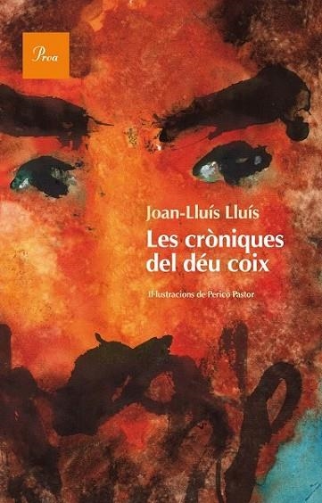 LES CRÒNIQUES DEL DÉU COIX | 9788475884233 | LLUÍS, JOAN-LLUIS