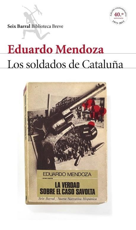 LOS SOLDADOS DE CATALUÑA (LA VERDAD SOBRE EL CASO SAVOLTA) | 9788432224218 | MENDOZA