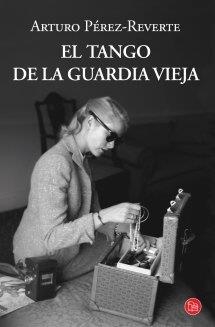 EL TANGO DE LA GUARDIA VIEJA FG | 9788466327541 | PÉREZ-REVERTE