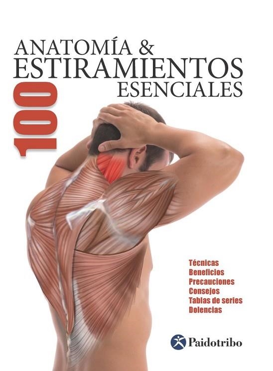 ANATOMIA & 100 ESTIRAMIENTOS ESENCIALES | 9788499101705 | AA.VV.