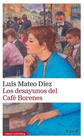 DESAYUNOS DEL CAFÉ BORENES, LOS | 9788416252848 | MATEO DIEZ, LUIS