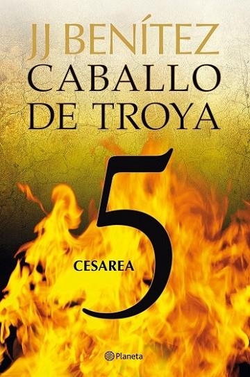 CESAREA. CABALLO DE TROYA 5 | 9788408108085 | BENITEZ, J.J.