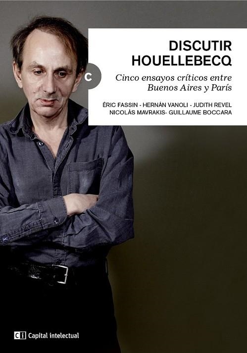 DISCUTIR HOUELLEBECQ | 9788494343346 | FASSIN / VANOLI / REVEL