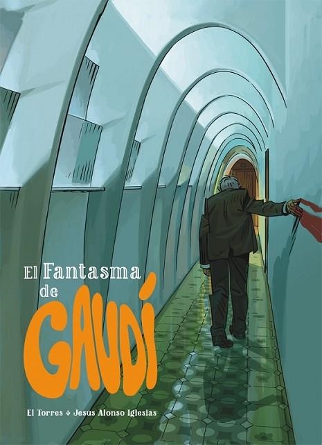 FANTASMA DE GAUDI,EL | 9788415850540 | TORRES / ALONSO