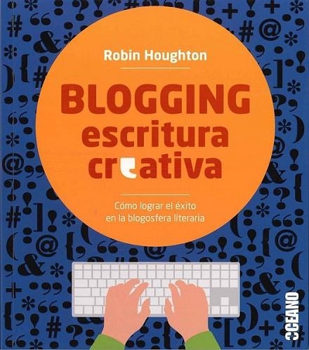 BLOGGING ESCRITURA CREATIVA | 9788475568881 | Robin Houghton