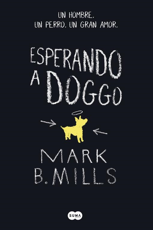 ESPERANDO A DOGGO | 9788483658000 | MILLS, MARK B.